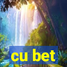 cu bet